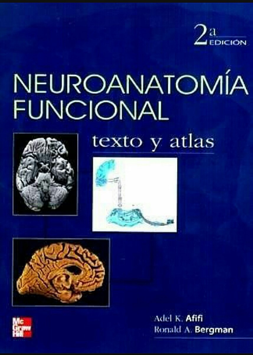Libro ( Afifi ) Neuroanatomía Funcional. Texto Y Atlas