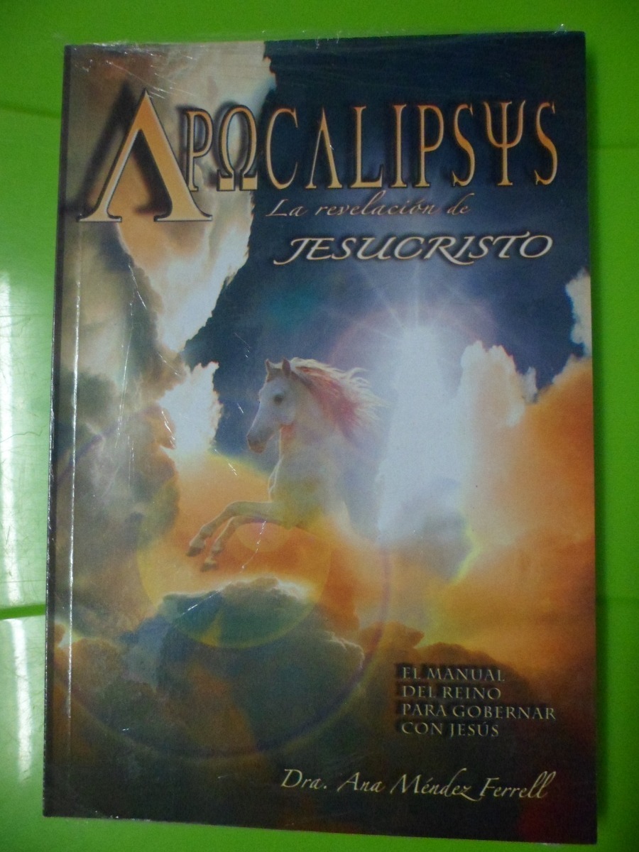 apocalipsis la revelacion de jesucristo ana mendez