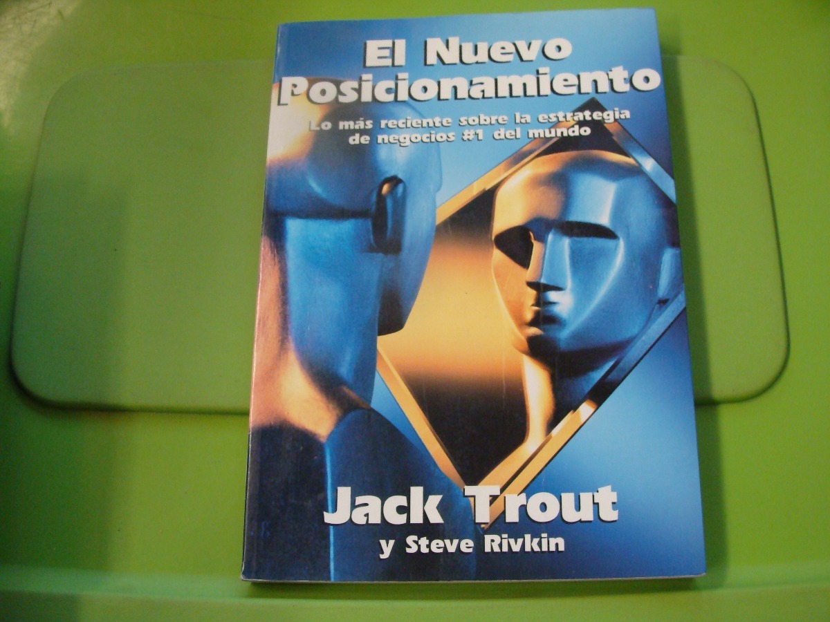 el nuevo posicionamiento jack trout