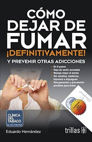 ¿Cómo dejo de dejar de fumar? (Spanish Edition)