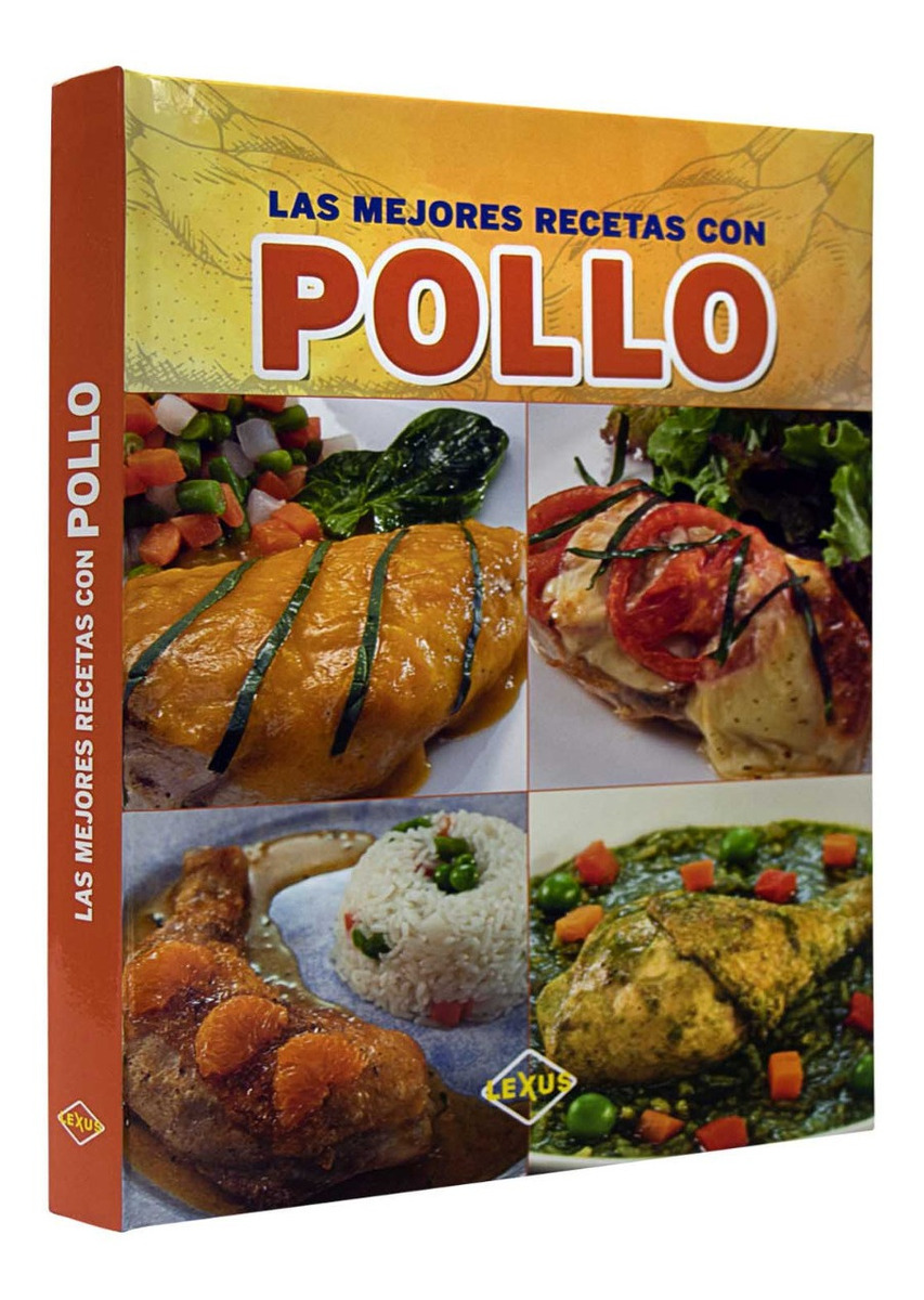 Libro De Cocina Las Mejores Recetas Con Pollo - $ 599.00 ...