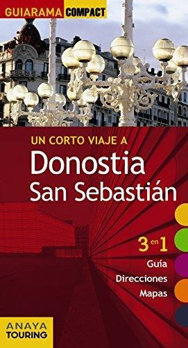 Donostia-San Sebastián. En un fin de semana (Spanish Edition)