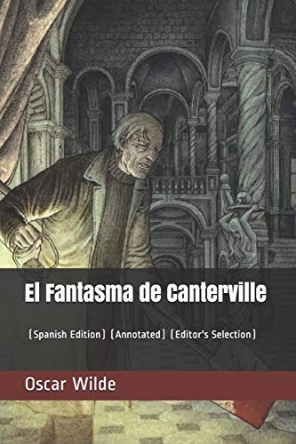 El fantasma de Canterville ( traduccion reciente ) (Spanish Edition)