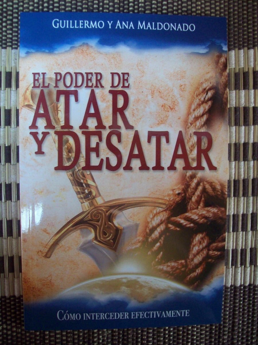 el poder de atar y desatar guillermo maldonado
