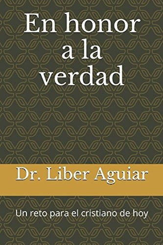 Libro En Honor A La Verdad Un Reto Para El Cristiano D - 