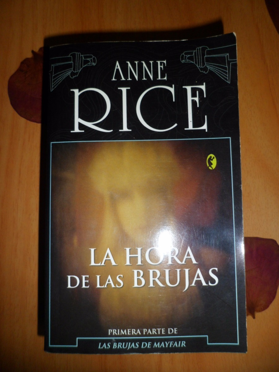 la hora de las brujas anne rice