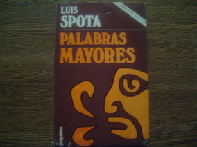 Palabras Mayores Luis Spota Ebook Download