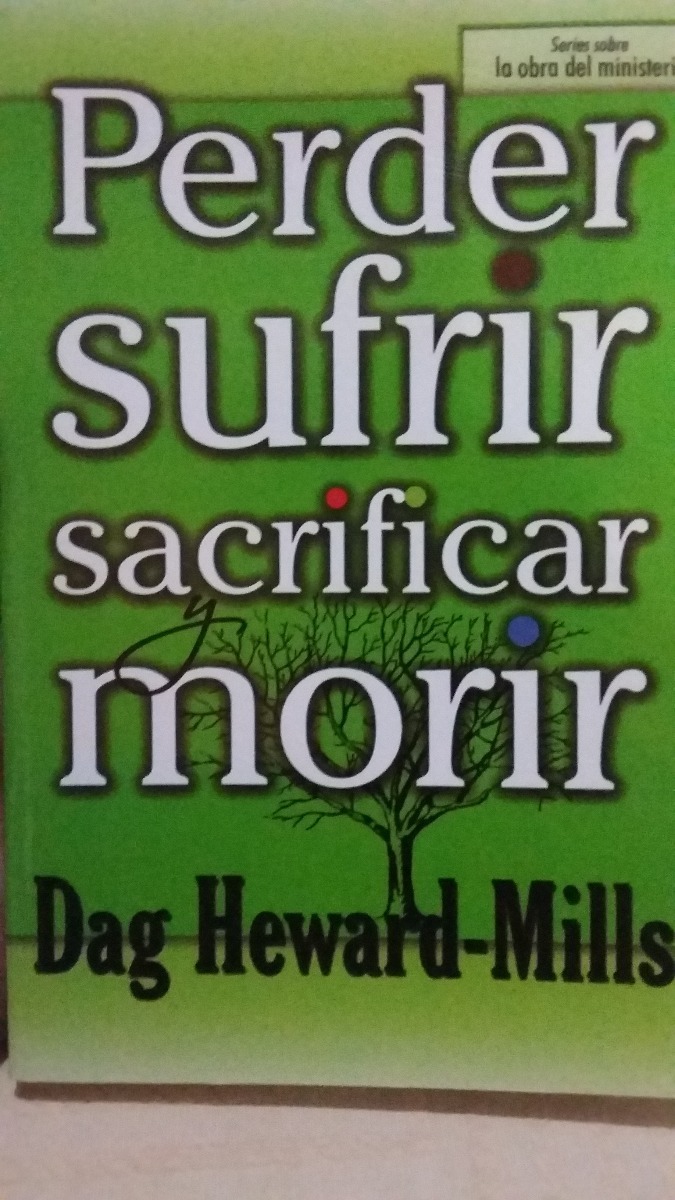 Perder, Sufrir, Sacrificar y Morir