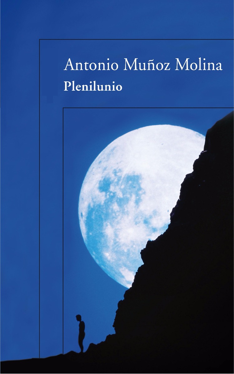 Plenilunio, Antonio Muñoz Molina Plenilunio, Antonio Muñoz Molina