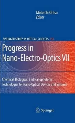 Progress in Nano-Electro Optics III