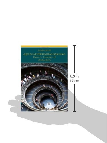 ¿Qué es la espiritualidad ignaciana? / What Is Ignatian Spirituality (Spanish Edition)
