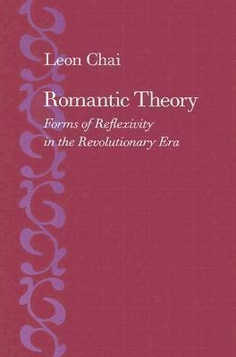 Romantic theory: forms of reflexivity in the Revolutionary Era