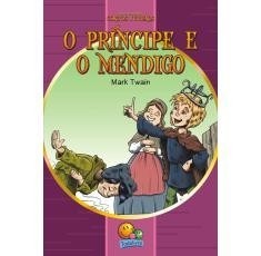 Clássicos Juvenis: O Principe eo Mendigo (Portuguese Edition)