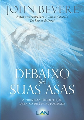 debaixo de tuas asas john bevere