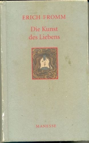 Liebens Fromm Kunst Des Liebens Fromm Kunst Des