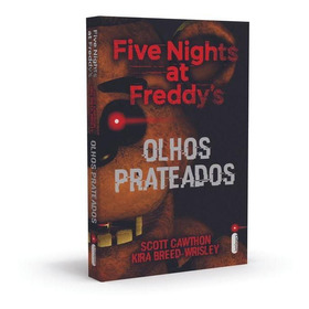 Livro Olhos Prateados Série Five Nights At Freddy's Vol 1