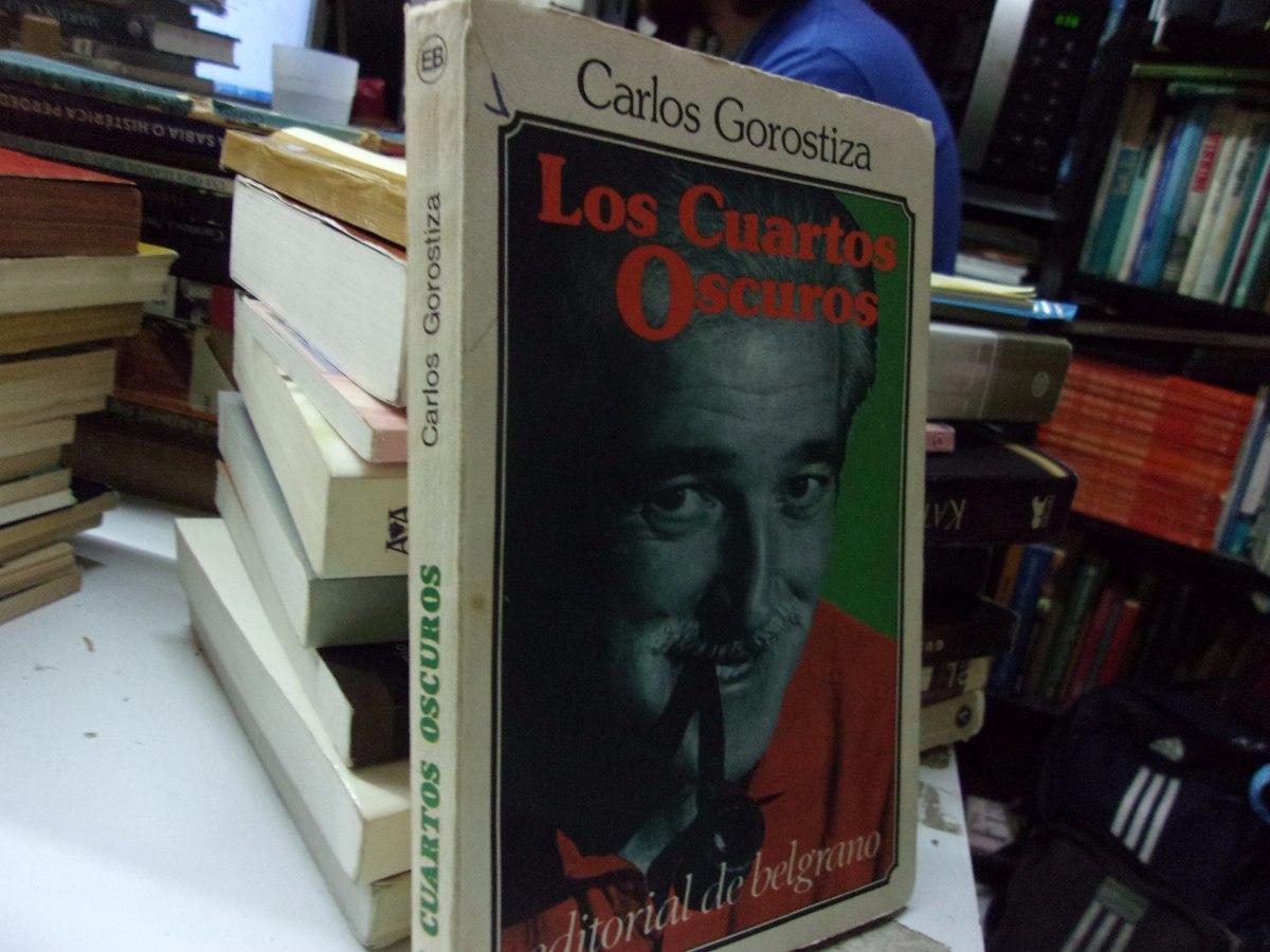 Los Cuartos Oscuros Carlos Gorostiza - $ 100,00 en Mercado Libre Los Cuartos Oscuros Carlos Gorostiza - $ 100,00 en Mercado Libre