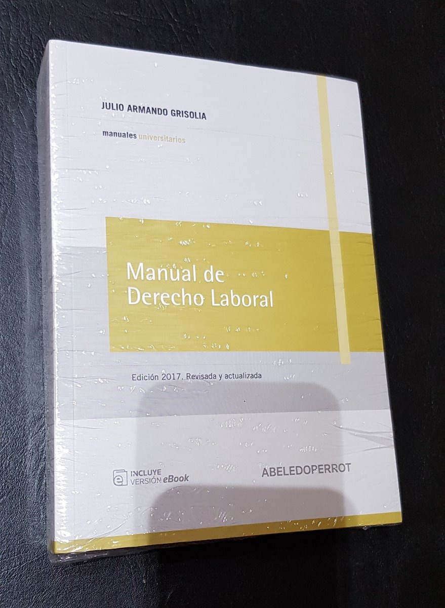 julio armando grisolia manual de derecho laboral descargar gratis julio armando grisolia manual de derecho laboral descargar gratis