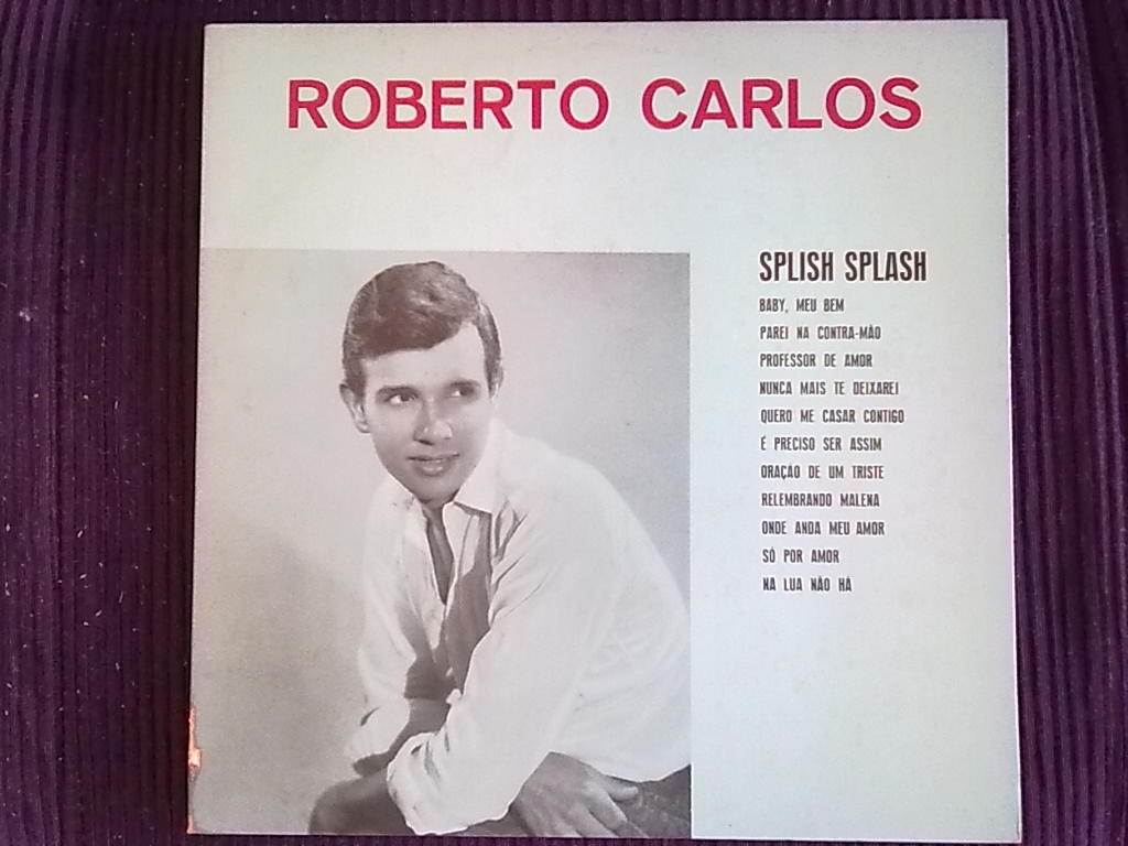 Roberto Carlos Splish Splash Roberto Carlos Splish Splash