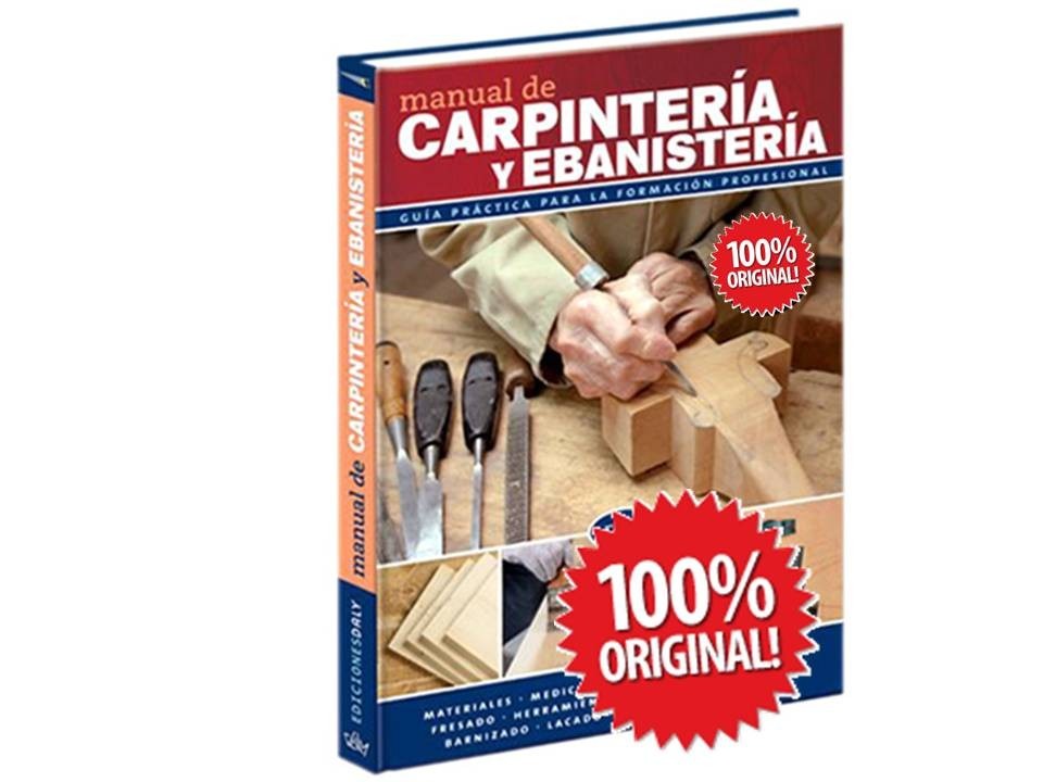 Manual De Carpintería Y Ebanistería 1 Vol 99000 En Mercado Libre