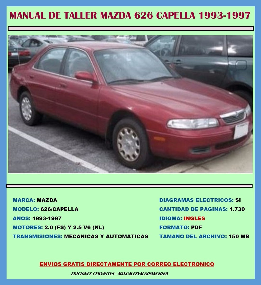 Manual De Taller Reparaci U00f3n Diagramas Mazda 626 1993-1997