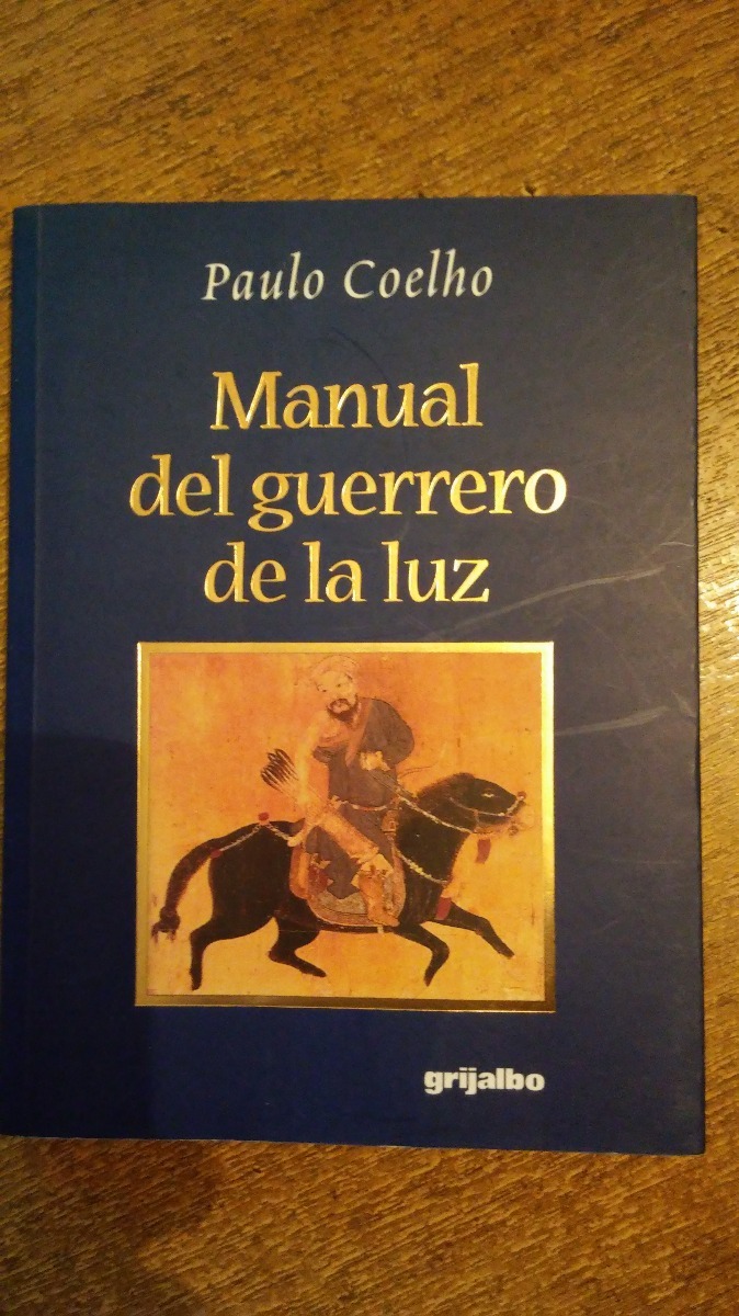 EL MANUAL DEL GUERRERO DE LA LUZ EPUB DOWNLOAD EL MANUAL DEL GUERRERO DE LA LUZ EPUB DOWNLOAD