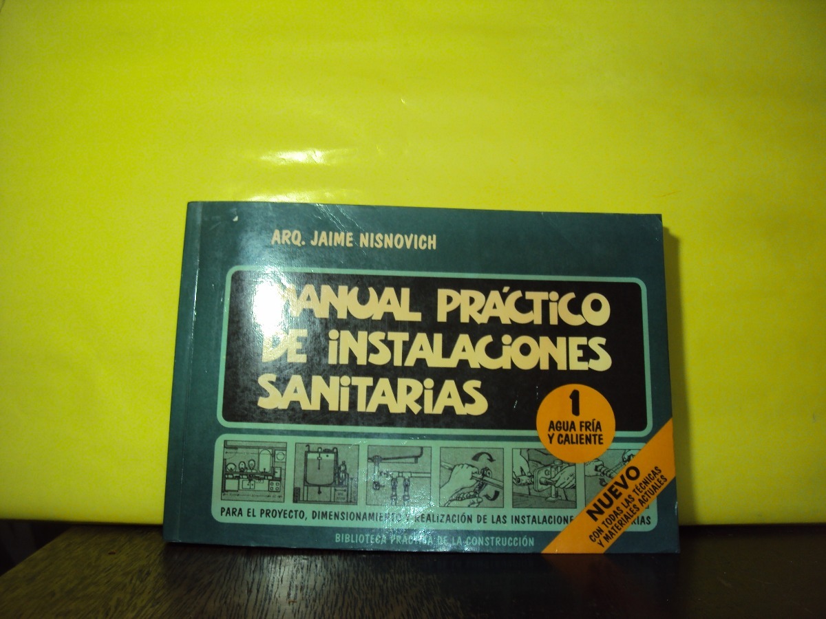manual practico de instalaciones sanitarias nisnovich tomo 1. Cargando zoom.