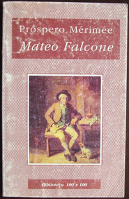 Mateo Falcone Prospero Merimee Ed Nuevo Siglo 1997 - 