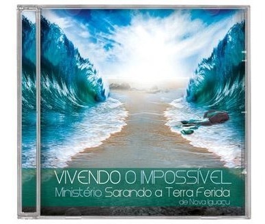 vivendo o impossivel sarando a terra ferida