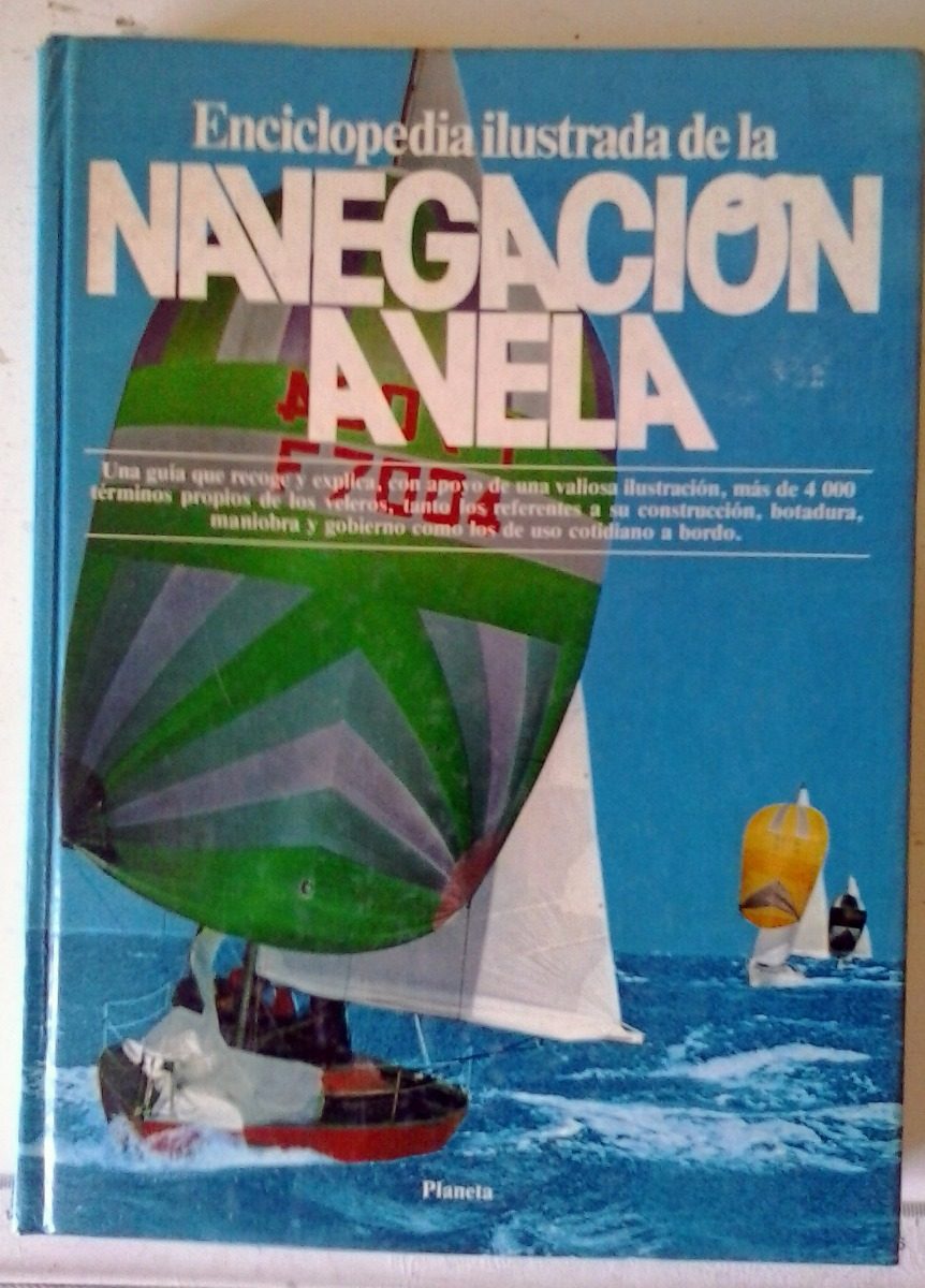enciclopedia ilustrada de la navegacion a vela
