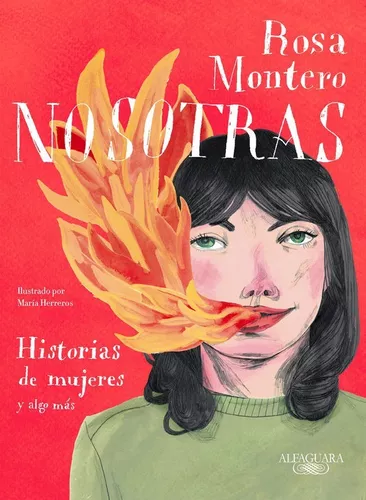 nosotras, historias de mujeres - rosa montero - sudamericana