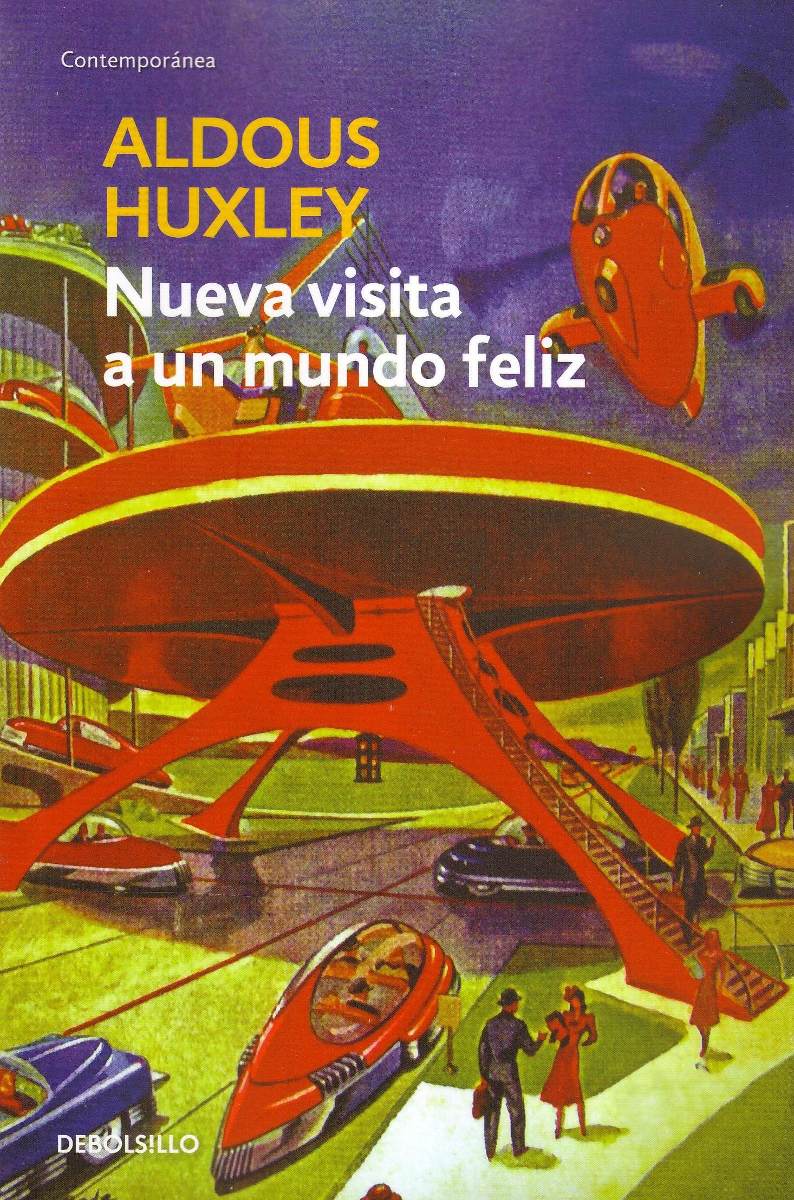 Anibal, libros para todos: Nueva visita a un mundo feliz -- Aldous Huxley