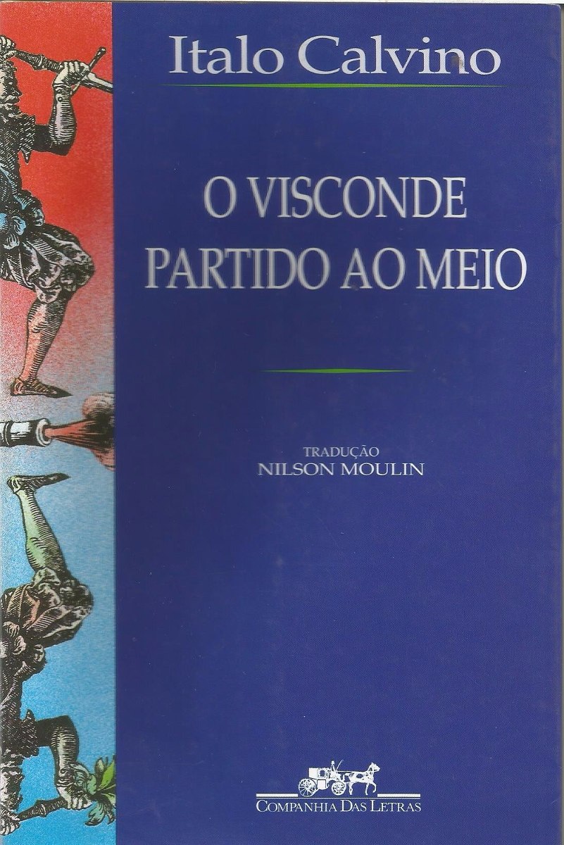 o visconde partido ao meio italo calvino o visconde partido ao meio italo calvino