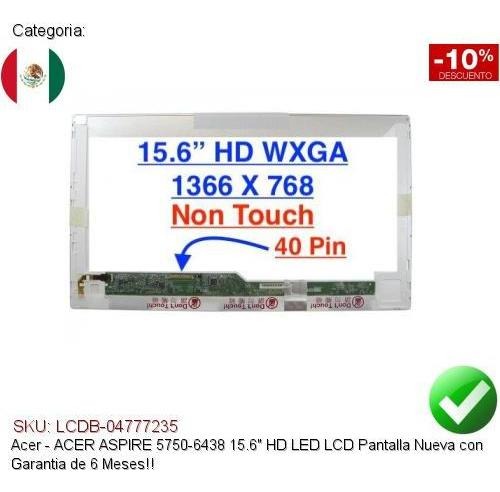 ACER ASPIRE 5750-6438 15.6/" HD LED LCD SCREEN