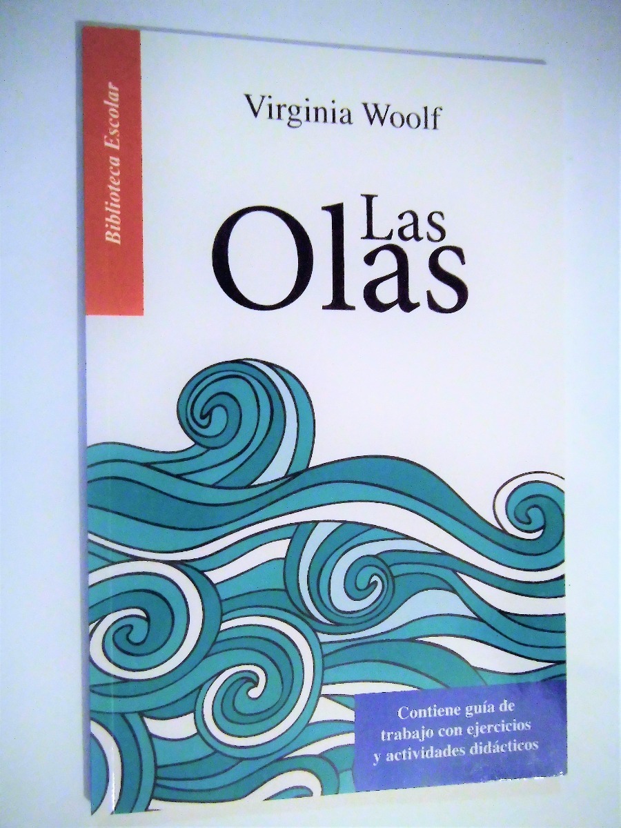 Resultado de imagen para Fotos de novela Las olas, de Virginia Woolf.