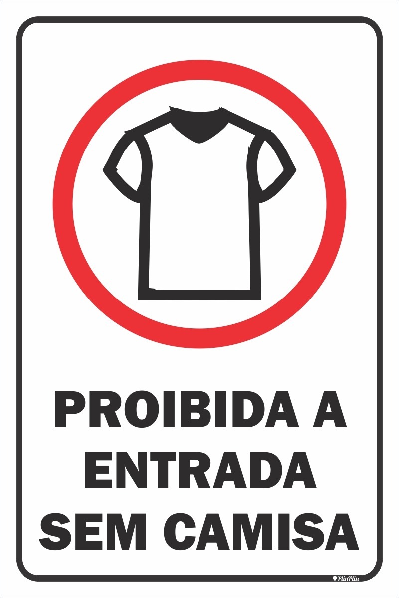 Placa - Proibida Entrada Sem Camisa - (20x30) - R$ 23,00 