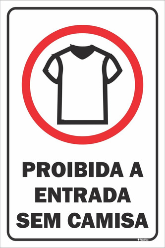 Placa - Proibida Entrada Sem Camisa - (20x30) - R$ 23,00 