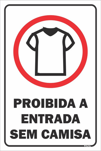 Placa - Proibida Entrada Sem Camisa - (20x30) - R$ 23,00 