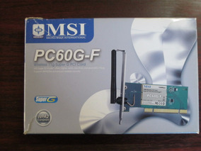 MSI WIRELESS PC60G-F 64BIT DRIVER MSI WIRELESS PC60G-F TREIBER HERUNTERLADEN