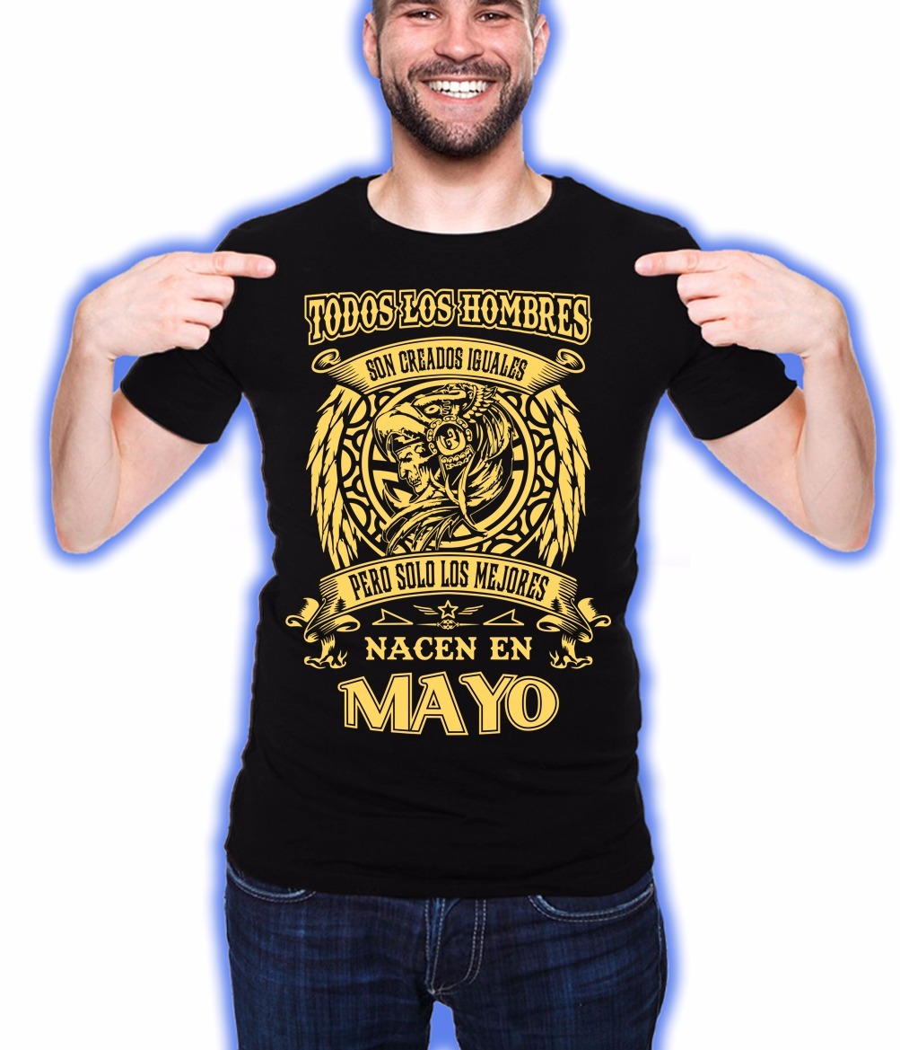 Playeras De Mayo Los Hombres Nacen En Mayo Cumpleaños