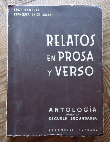 relatos en prosa y verso - erly danieri - 1949