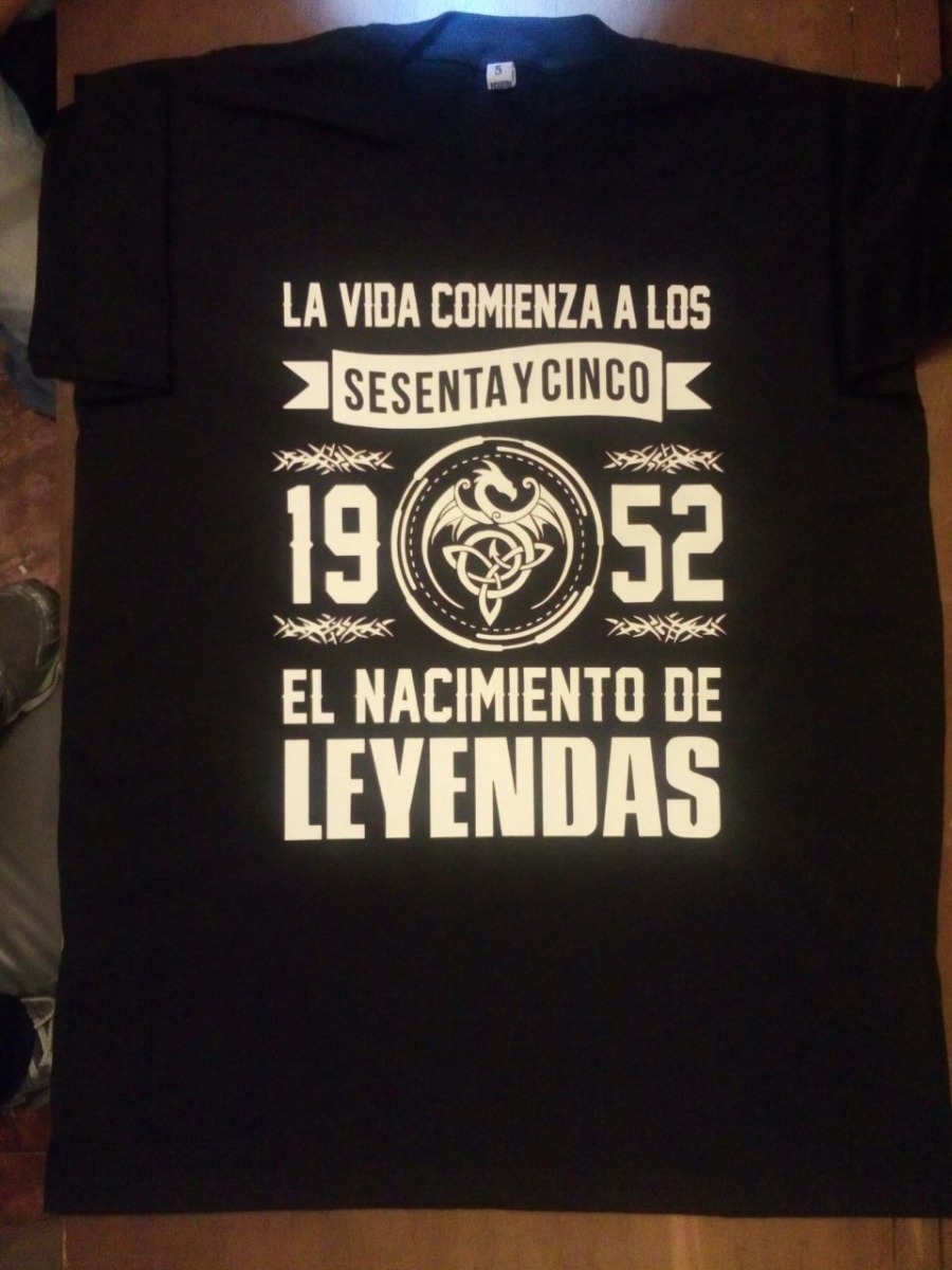 Remera Aniversario Cumplea±os La Vida ienza Leyenda