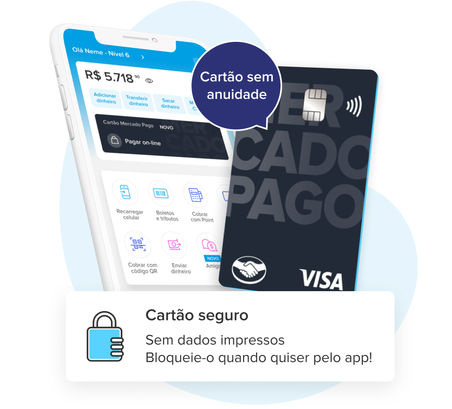 Aplicativo Mercado Pago e cartão sem anuidade e sem dados impressos para maior seguridade.