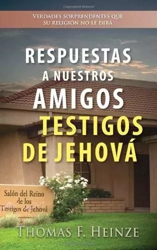 respuestas a mis amigos testigos de jehová, cubierta rústica