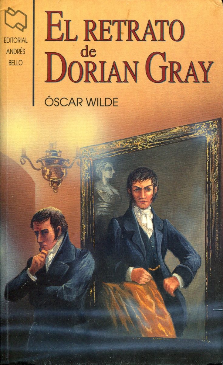 The Picture of Dorian Gray by Oscar Wilde The Picture of Dorian Gray by Oscar Wilde