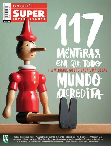 revista dossie superinteressante 388-a 117 mentiras mai 2018