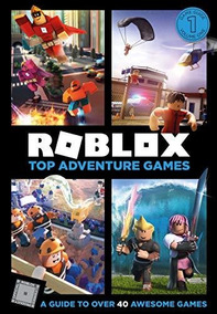 Roblox Top Adventure Games Egmont Publishing Uk - roblox ultimate guide collection egmont publishing uk book