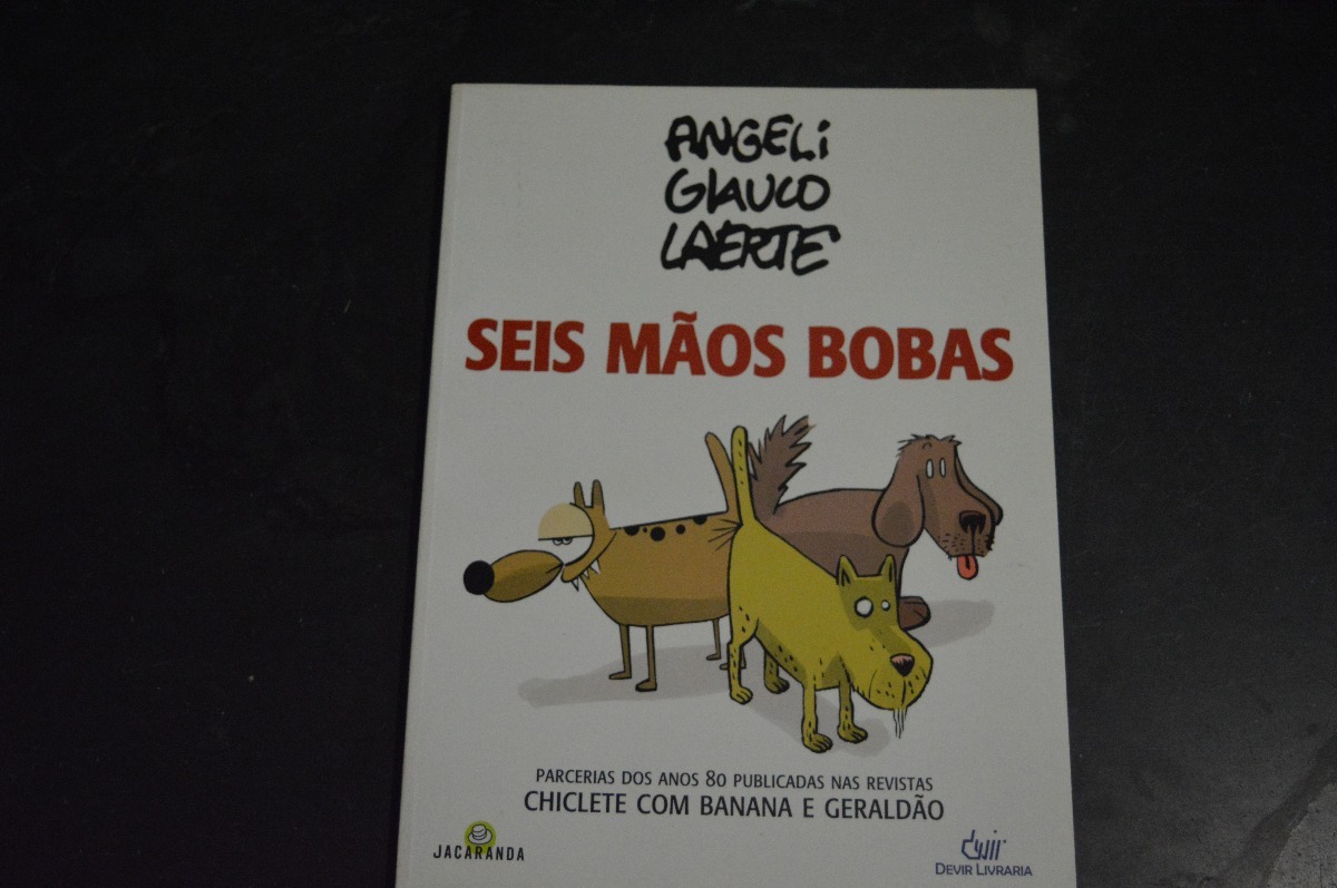 seis mãos bobas angeli