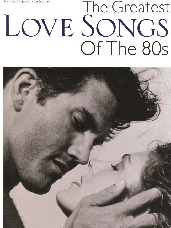 The Greatest Love Songs of the 80 piano songbook pdf