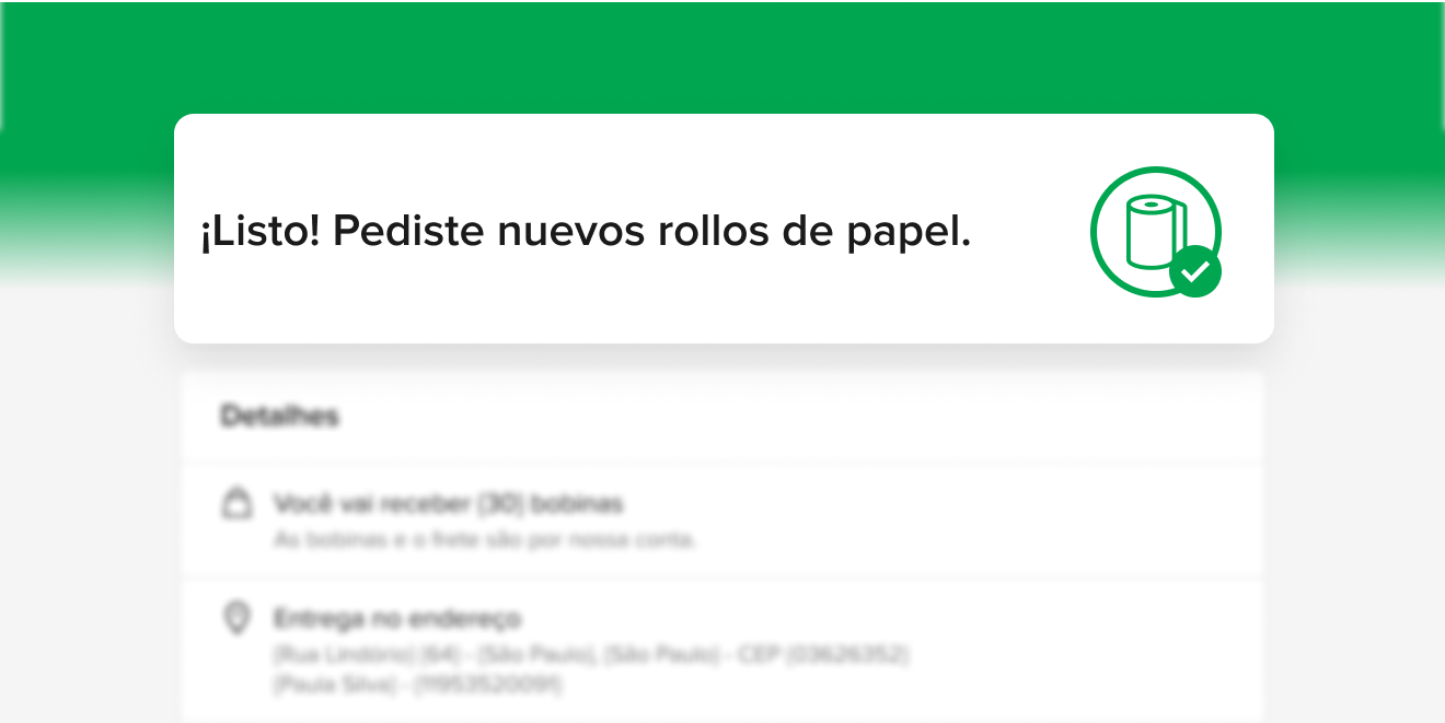 Captura de un mensaje de éxito con el texto "¡Listo! Pediste nuevos rollos de papel"